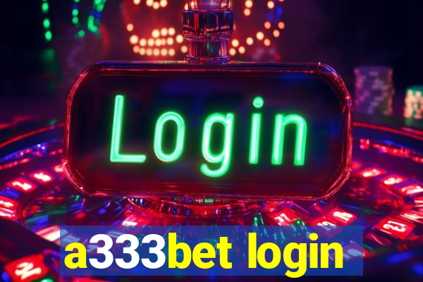 a333bet login